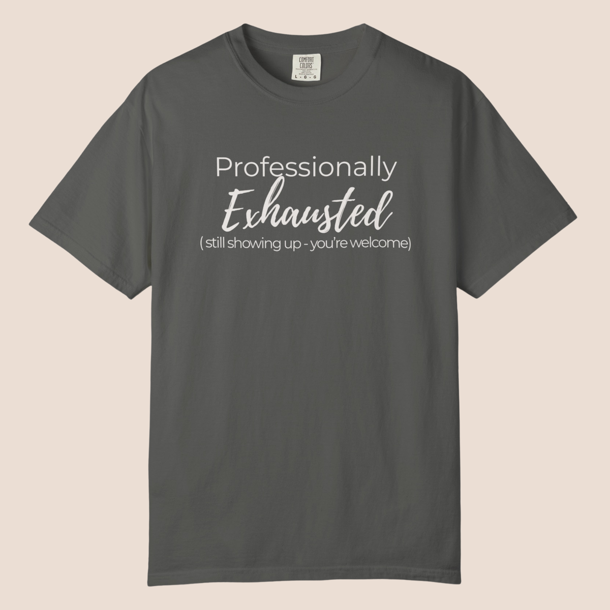 Professionally Exhausted.