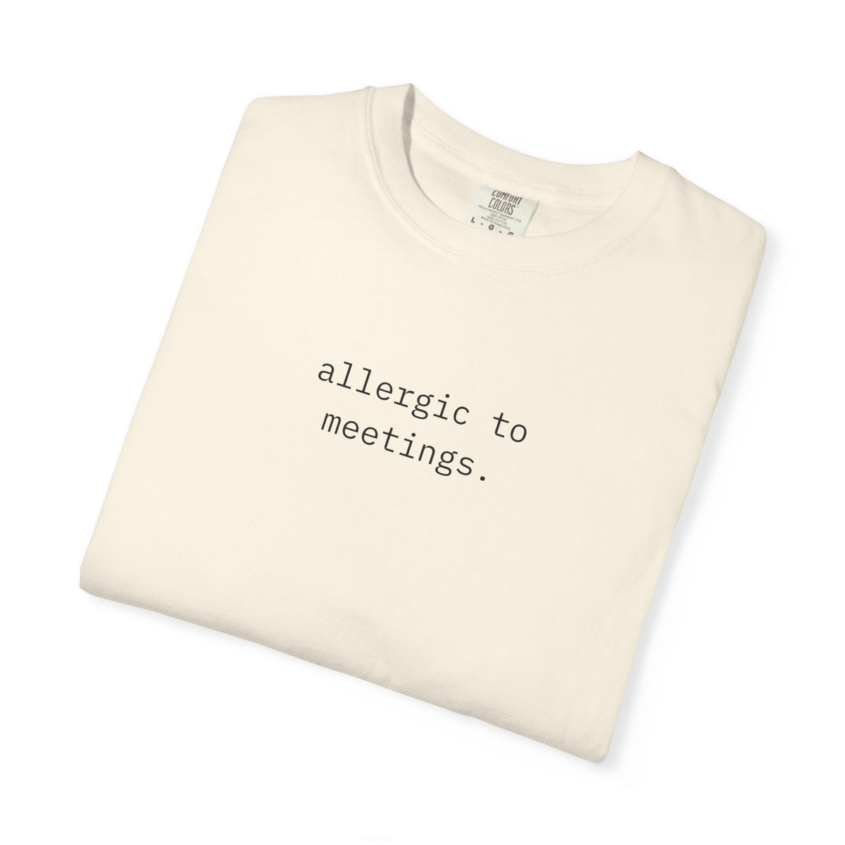 Allergic To Meetings.